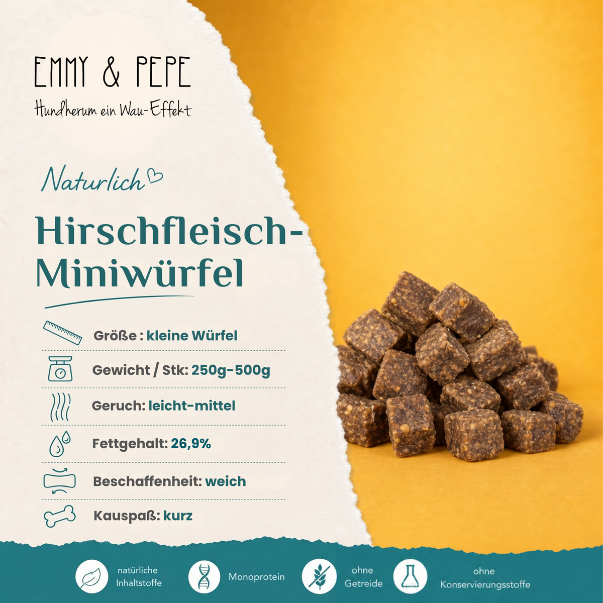 Emmy & Pepe Hirschfleisch Miniwürfel Kausnack für Hunde – Übersicht mit Länge kleine Würfel, Gewicht 2g pro Stück, Geruch leicht, Fettgehalt, Beschaffenheit mittel-hart, Kauspaß kurz, sowie Hinweise zu natürlichen Inhaltsstoffen, Monoprotein, ohne Getreide und ohne Konservierungsstoffe