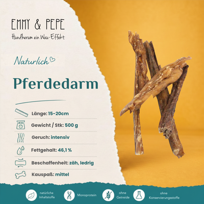 Analytische Bestandteile Pferdedarm getrocknet: Rohprotein 43,3 %, Rohfett 46,1 %, Feuchtigkeit 5,4 %, Rohasche 2,2 % – EMMY & PEPE Kauartikel