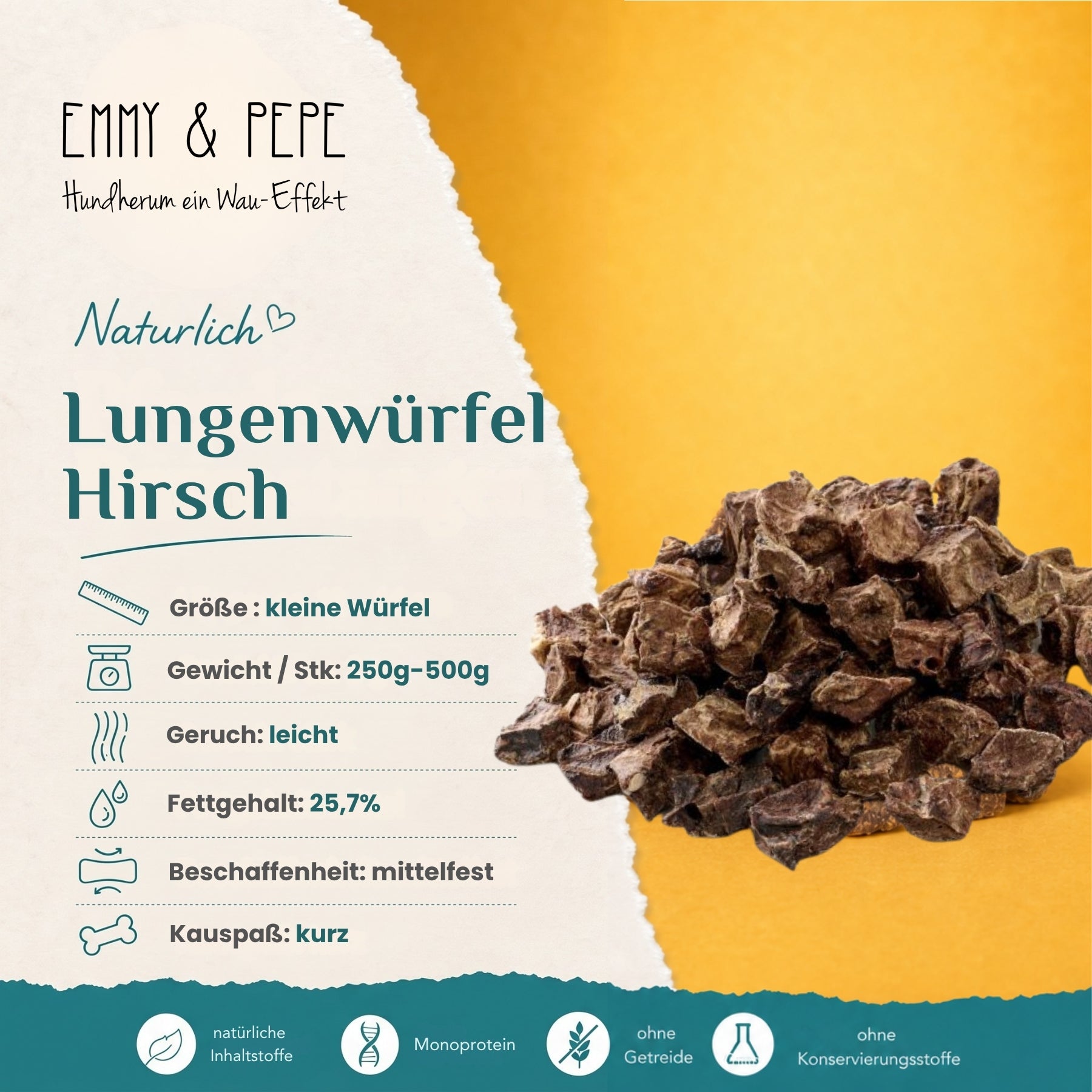 Eigenschaften Lungenwürfel Hirsch – natürlicher Hundesnack, 53,5 % Protein, 25,7 % Fett, weiche Konsistenz für Welpen und Senioren | EMMY & PEPE